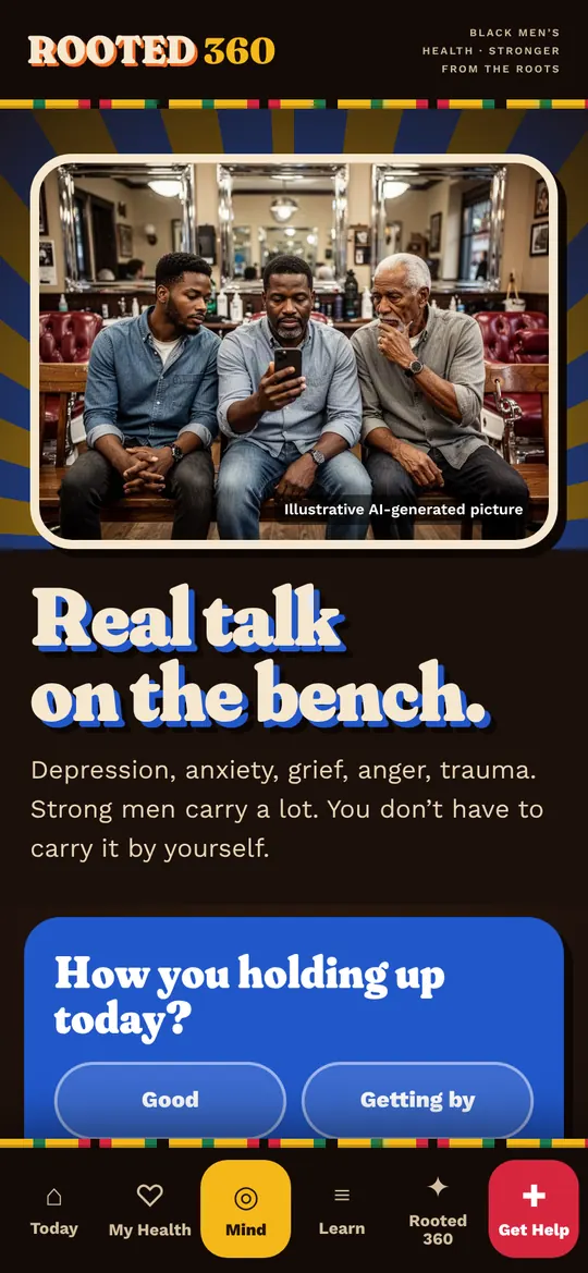 Rooted 360 screen: Mind. Depression, anxiety, grief and trauma, in real talk.